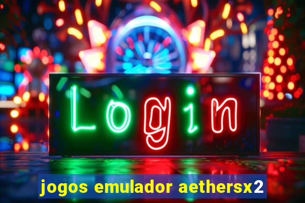 jogos emulador aethersx2